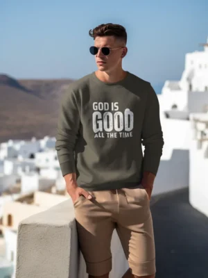 God Is Good All the Time – Sweatshirt for Men