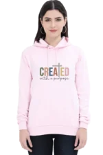 Created with a Purpose – Christian Hooded Sweatshirt for Women, Bible Verse Hoodie