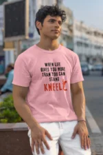 Men-Classic-When-life-gives-you-more-than-you-can-stand-Kneel-Light-baby-pink-1 651736936664.png