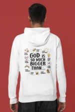 Men-Hooded-Sweatshirt-God-is-Bigger-Back-White Men Hoodie God Is Bigger Back White