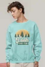 Men-Sweatshirt-Faith-over-fear-Mint 1001740678266.png