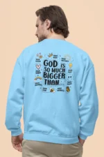 Men-Sweatshirt-God-is-Bigger-Back-Baby-Blue Men Sweatshirt God Is Bigger Back Blue