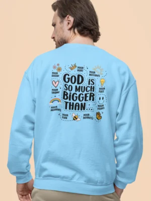 Men Sweatshirt God Is Bigger Back Blue