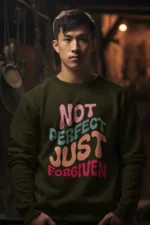 Men-Sweatshirt-Not-Perfect-Just-Forgiven-Colour-Olive-Green 691740677790.png