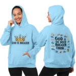 “God is Bigger” Double-Side Printed Hoodie – Women’s Inspirational Christian Hooded Sweatshirt