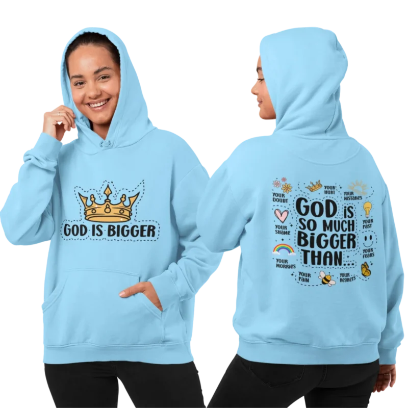 “God is Bigger” Double-Side Printed Hoodie – Women’s Inspirational Christian Hooded Sweatshirt