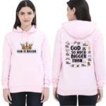 “God is Bigger” Double-Side Printed Hoodie – Women’s Inspirational Christian Hooded Sweatshirt