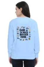 Women Sweatshirt God Is Bigger Back Blue