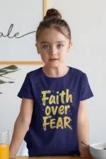 Faith Over Fear – Kids’ Christian Bible Verse Printed T-Shirt