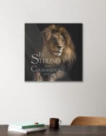 Be Strong - Christian Acrylic Poster WallArt 16x16"